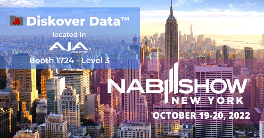 Image used as a header to announce that Diskover Data will be attending NAB New York October 19-20, 2022 and will be located in the AJA Video Systems booth.