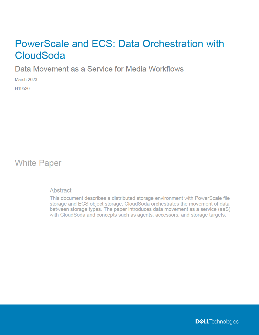 This Dell white paper, developed in collaboration with CloudSoda, explores data movement as a service (DMaaS) across PowerScale file storage and ECS object storage environments. It details how CloudSoda automates, accelerates, and secures data orchestration for distributed media workflows—enabling studios and enterprises to move, sync, and manage data efficiently across hybrid storage ecosystems with full visibility and control.