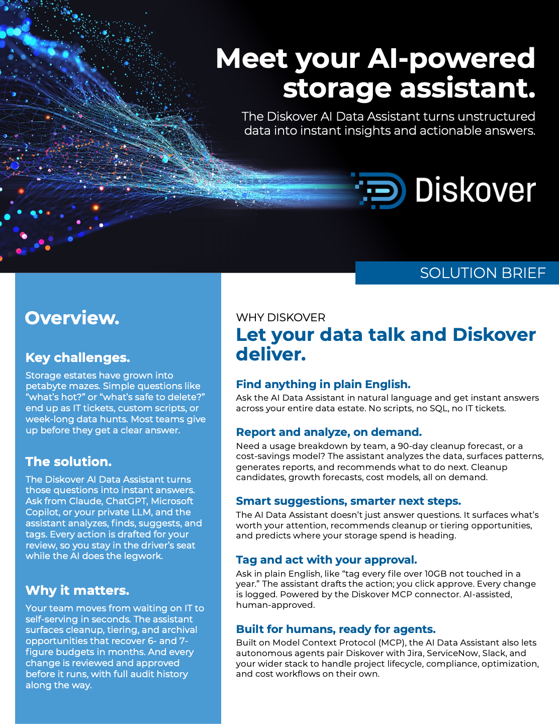 Ask questions in plain English and get instant answers across your entire data estate. Discover, classify, tag, and optimize files with the Diskover AI Data Assistant.